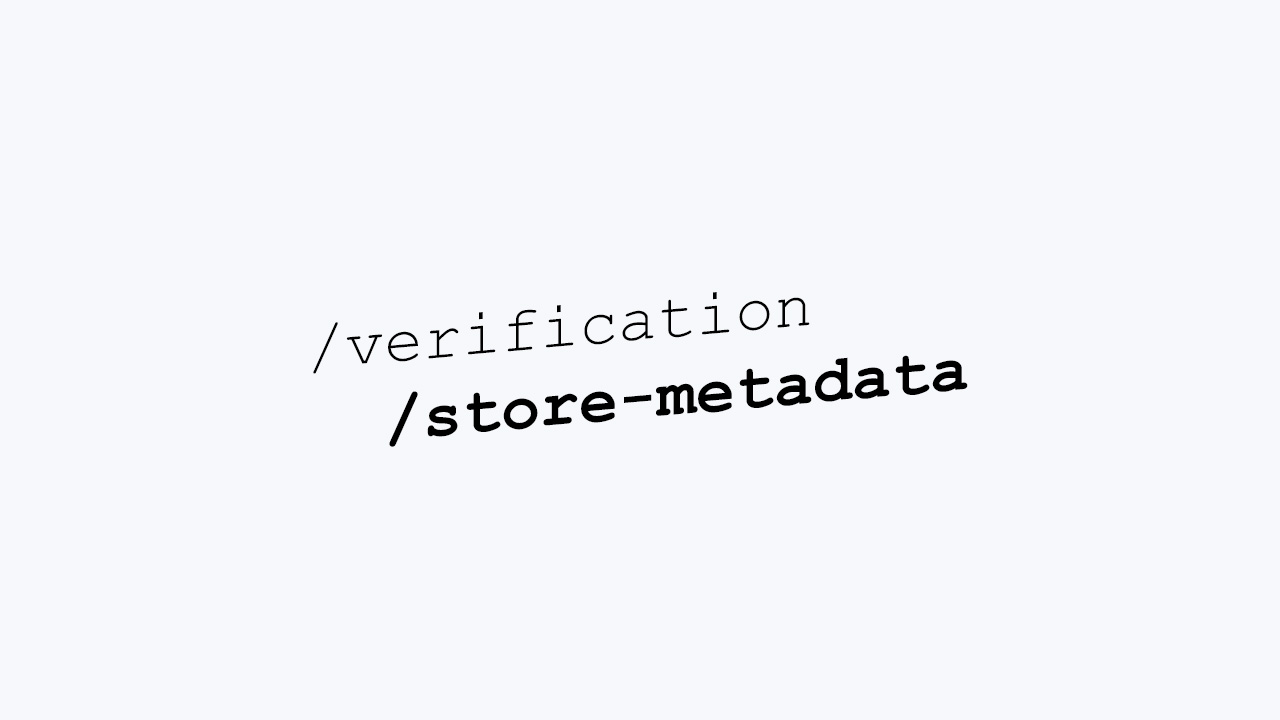Shows the endpoint of the new metadata API (/verification/store-metadata) as text.
